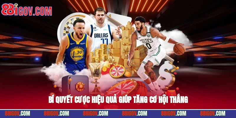 Bí quyết cược hiệu quả giúp tăng cơ hội thắng