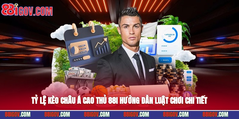 Tỷ Lệ Kèo Châu Á – Cao Thủ 88i Hướng Dẫn Luật Chơi Chi Tiết