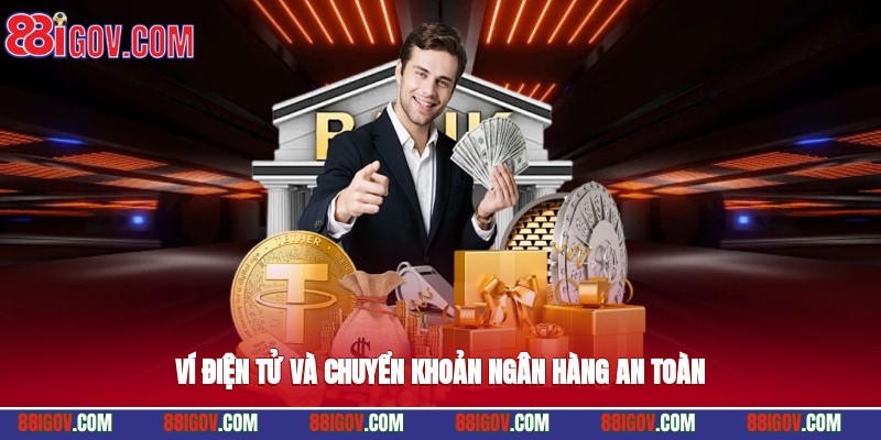 Ví điện tử và chuyển khoản ngân hàng an toàn